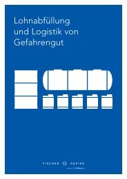 Fischer Papier AG - Lohnabfüllung und Logistik von Gefahrengut