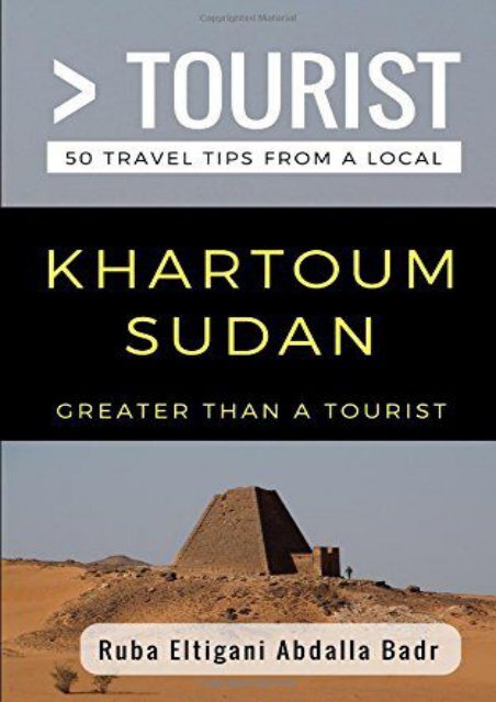 [+]The best book of the month Greater Than a Tourist- Khartoum Sudan: 50 Travel Tips from a Local  [FREE] 