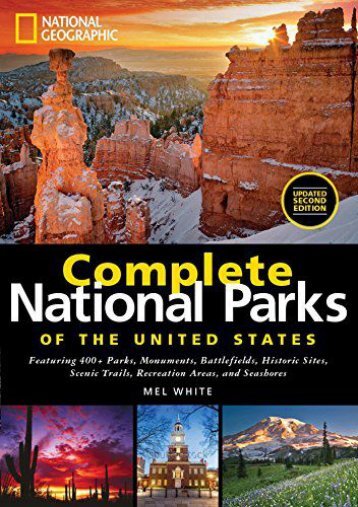 [+][PDF] TOP TREND National Geographic Complete National Parks of the United States: Featuring 400+ Parks, Monuments, Battlefields, Historic Sites, Scenic Trails, Recreation Areas and Seashores  [FULL] 