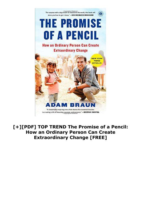 [+][PDF] TOP TREND The Promise of a Pencil: How an Ordinary Person Can Create Extraordinary Change  [FREE] 