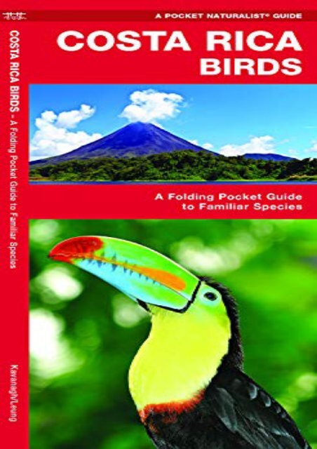 [+]The best book of the month Costa Rica Birds: A Folding Pocket Guide to Familiar Species (A Pocket Naturalist Guide) [PDF] 