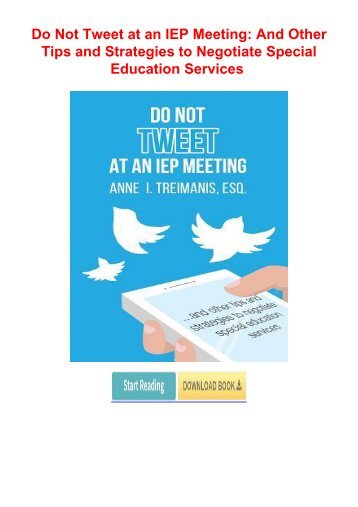 [PDF] free Do Not Tweet at an IEP Meeting: And Other Tips and Strategies to Negotiate Special Education Services by Anne I Treimanis Esq TXT,PDF,EPUB