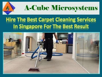 Hire The Best Carpet Cleaning Services In Singapore For The Best Result