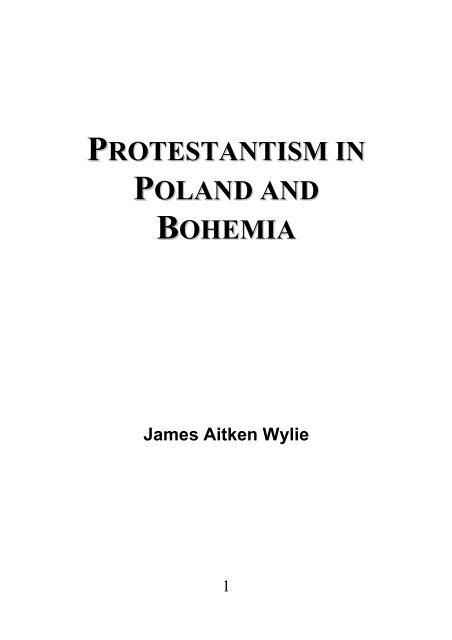 Protestantism in Poland and Bohemia - James Aitken Wylie