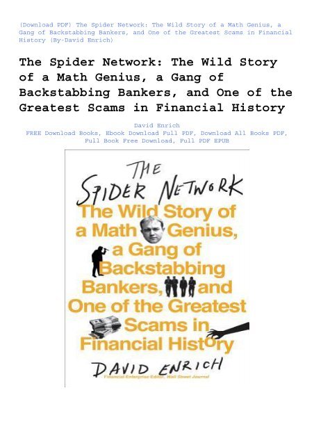 Read eBook The Spider Network: The Wild Story of a Math Genius, a Gang of Backstabbing Bankers, and One of the Greatest Scams in Financial History | Used