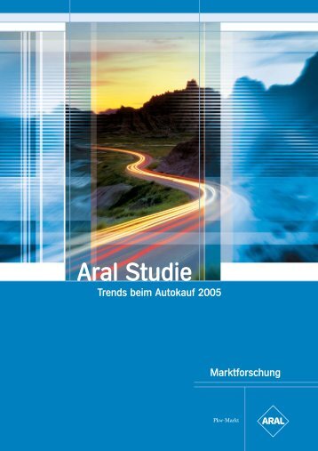 Aral Studie Trends beim Autokauf 2005