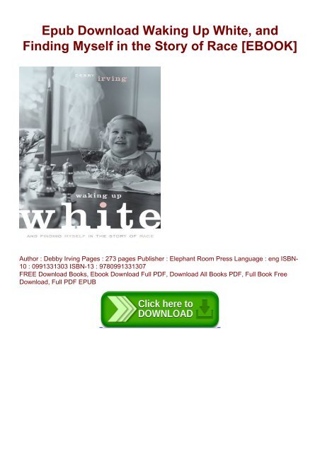 Epub Download Waking Up White, and Finding Myself in the Story of Race [EBOOK]