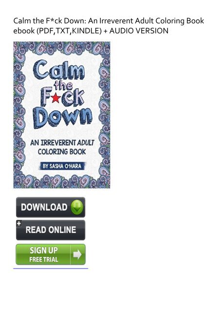 Skyrocket Calm The F Ck Down An Irreverent Adult Coloring Book Ebook Pdf Download