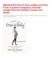 [Read] Online How to Grow a Baby and Push It Out: A guide to pregnancy and birth straight from the midwife's mouth | Full Online