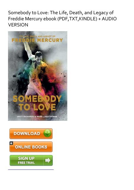 DARING) Somebody to Love: The Life, Death, and Legacy of Freddie Mercury  ebook eBook PDF