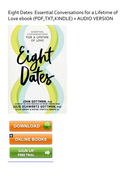 (SUPPORTED) Eight Dates: Essential Conversations for a Lifetime of Love eBook PDF Download