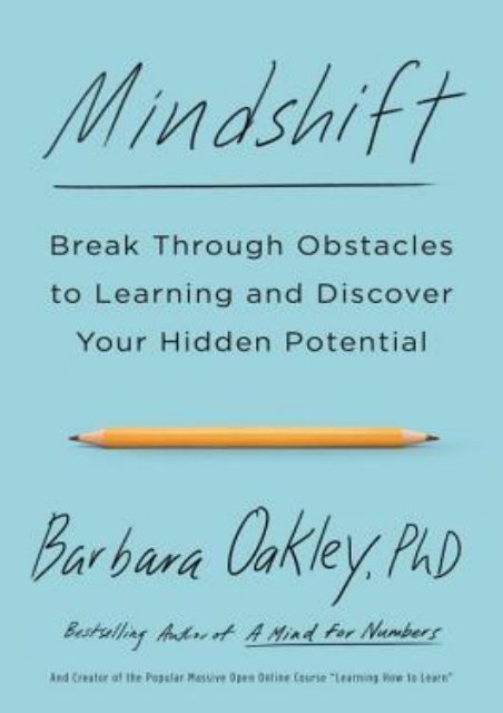 PDF] free Mindshift: Break Through Obstacles to Learning and Discover Your  Hidden Potential by Barbara Oakley