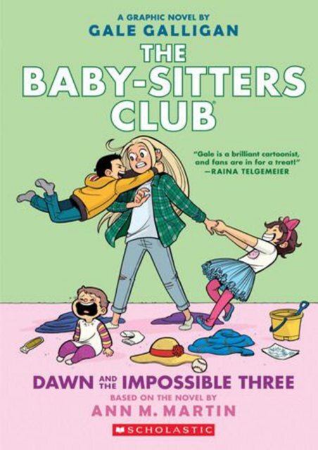 Download [Pdf] Dawn and the Impossible Three (Baby-Sitters Club Graphic Novels #5) by Gale Galligan EPUB PDF