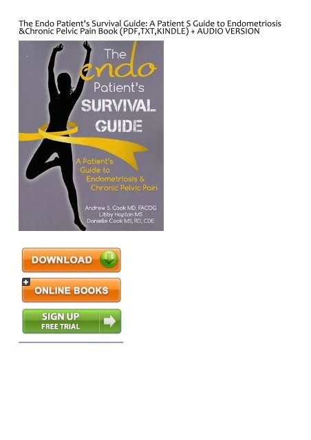 Pdf Download The Endo Patient S Survival Guide A Patient S Guide To Endometriosis Chronic Pelvic