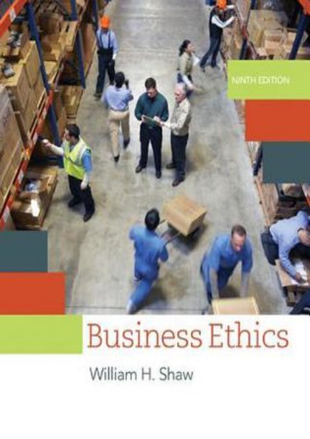 [GET] PDF Business Ethics: A Textbook with Cases by William H Shaw pDf books