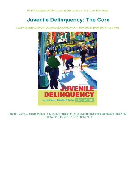 PDF DOWNLOAD Read Online Juvenile Delinquency: The Core Read Online