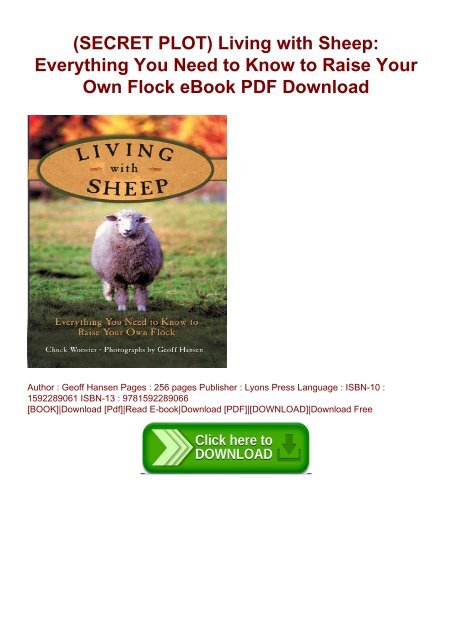 (SECRET PLOT) Living with Sheep: Everything You Need to Know to Raise Your Own Flock eBook PDF Download