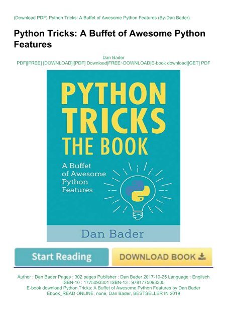 E-book download Python Tricks: A Buffet of Awesome Python Features by Dan  Bader Ebook_READ ONLINE