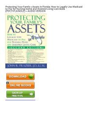 (SPIRITED) Protecting Your Family s Assets in Florida: How to Legally Use Medicaid to Pay for Nursing Home and Assisted Living Care eBook PDF Download