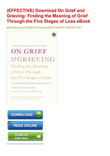 Effective Download On Grief And Grieving Finding The Meaning Of