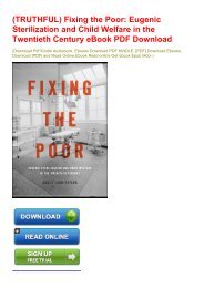 (TRUTHFUL) Fixing the Poor: Eugenic Sterilization and Child Welfare in the Twentieth Century eBook PDF Download
