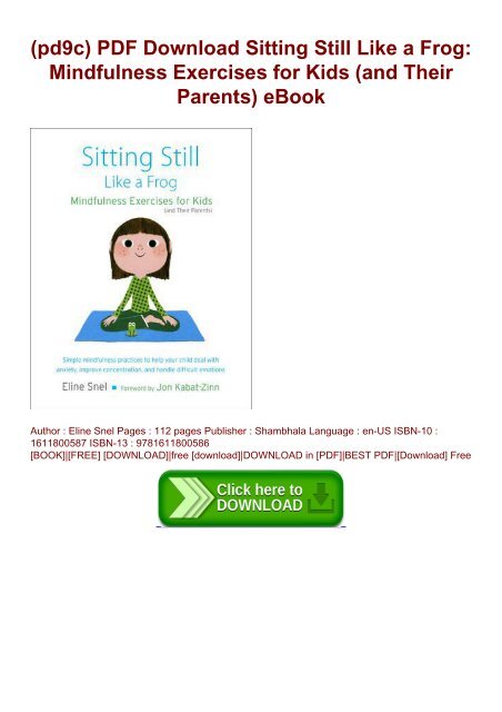 pd9c) PDF Download Sitting Still Like a Frog: Mindfulness Exercises for  Kids (and Their Parents) eBook
