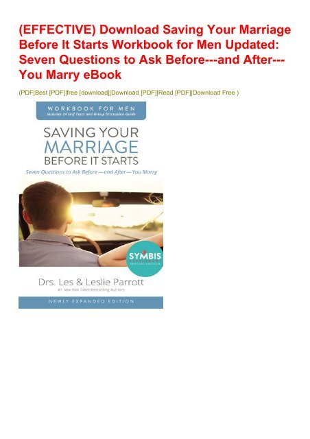 EFFECTIVE) Download Saving Your Marriage Before It Starts Workbook.