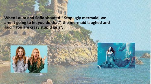 The nice princess and the unfriendly mermaid