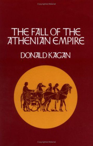 The Fall of the Athenian Empire-(A New History of the Peloponnesian War) Donald Kagan -  (1987)