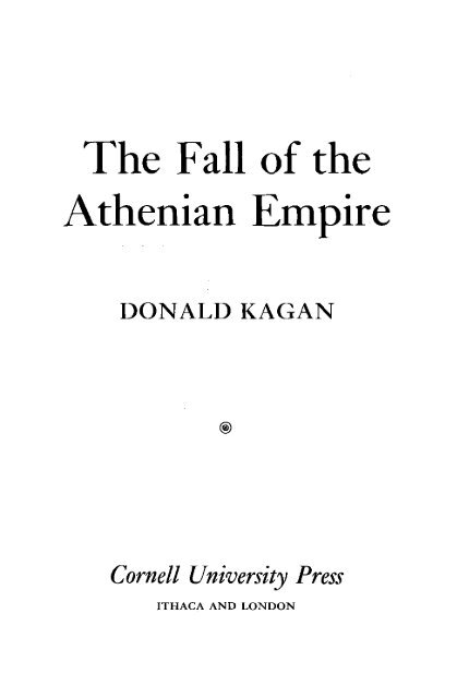 The Fall of the Athenian Empire-(A New History of the Peloponnesian War) Donald Kagan -  (1987)