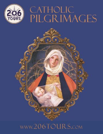 To download our latest 2013 Pilgrimages Brochure please - 206 Tours