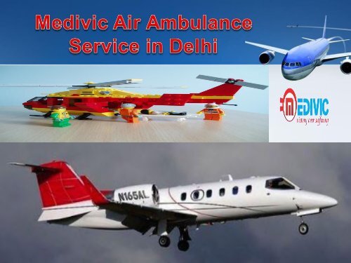 Medivic Aviation Air Ambulance Kolkata to Delhi