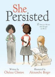 Read PDF She Persisted: 13 American Women Who Changed the World by Chelsea Clinton pDf books