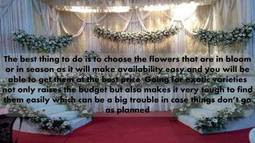 How selection of flowers makes a big difference to the wedding décor