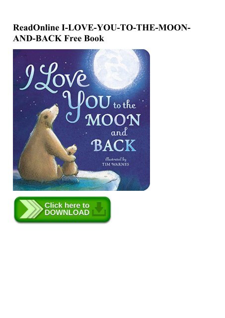 Readonline I Love You To The Moon And Back Free Book