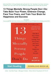 Read E-book 13 Things Mentally Strong People Don t Do: Take Back Your Power, Embrace Change, Face Your Fears, and Train Your Brain for Happiness and Success by Amy Morin Download file