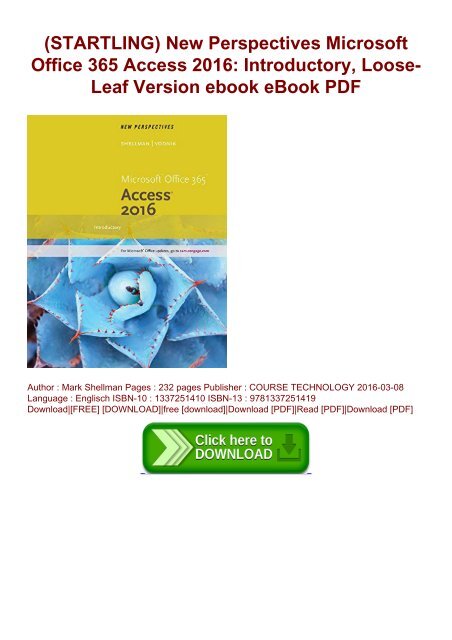 Startling New Perspectives Microsoft Office 365 Access 16 Introductory Loose Leaf Version Ebook Ebook Pdf