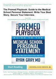 [Download] Free The Premed Playbook: Guide to the Medical School Personal Statement: Write Your Best Story. Secure Your Interview. by Ryan Gray pDf books