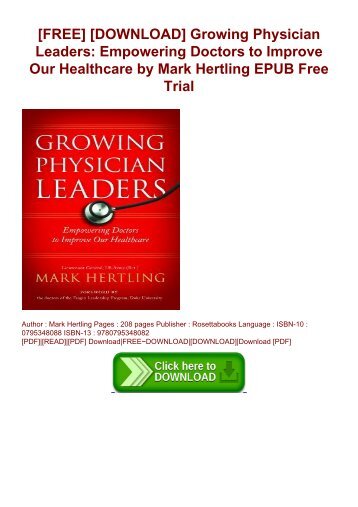 [FREE] [DOWNLOAD] Growing Physician Leaders: Empowering Doctors to Improve Our Healthcare by Mark Hertling EPUB Free Trial