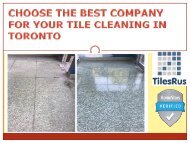 CHOOSE THE BEST COMPANY FOR YOUR TILE CLEANING IN TORONTO-converted