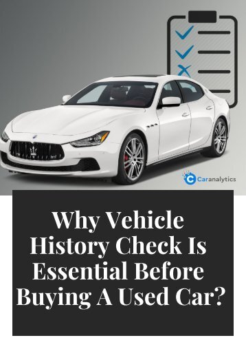 Why vehicle history check is essential befor buying a used car