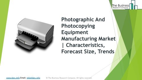 Global Photographic And Photocopying Equipment Manufacturing Market Characteristics, Forecast Size, Trends