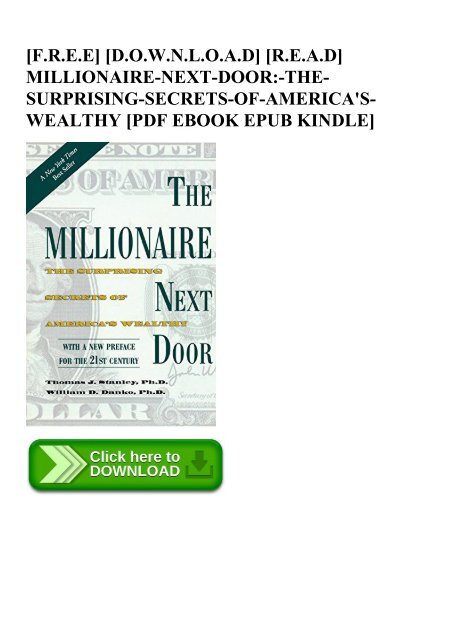 [F.R.E.E] [D.O.W.N.L.O.A.D] [R.E.A.D] MILLIONAIRE-NEXT-DOOR-THE-SURPRISING-SECRETS-OF-AMERICA&#039;S-WEAL