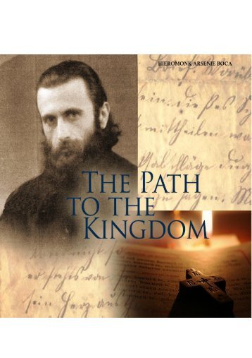 The Path to the Kingdom of God - Father Arsenie Boca