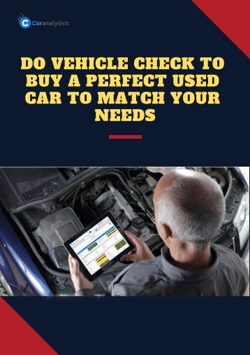 Do vehicle check to buy a perfect used car to match your needs