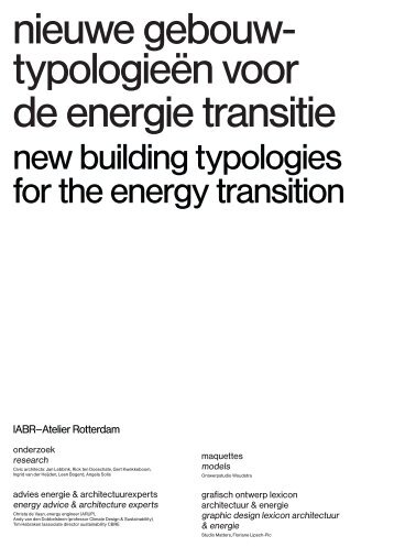 New building typologies for the energy transition IABR–Atelier 