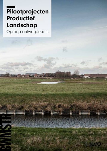 Pilootprojecten Productief Landschap- Oproep ontwerpteams