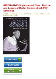 (MEDITATIVE) Sophisticated Giant: The Life and Legacy of Dexter Gordon eBook PDF Download