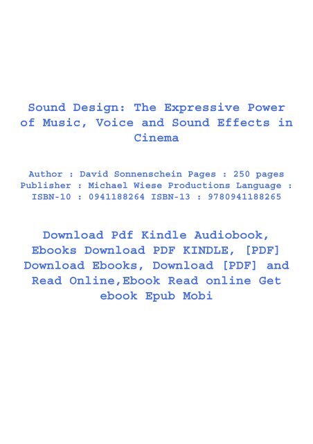 DOWNLOAD PDF Free eBook Sound Design: The Expressive Power of Music, Voice and Sound Effects in Cinema {PDF Full|Online Book|PDF eBook|Full PDF|eBook