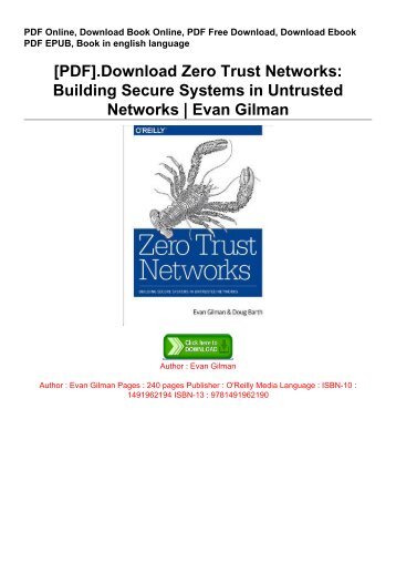 [PDF].Download Zero Trust Networks: Building Secure Systems in Untrusted 